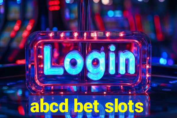 abcd bet slots